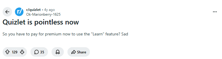 A real r/quizlet post titled Quizlet is pointless now, asking why you have to pay for premium to use the Learn feature
